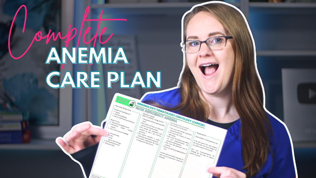Nursing Diagnosis for Anemia (Full Care Plan Breakdown!)