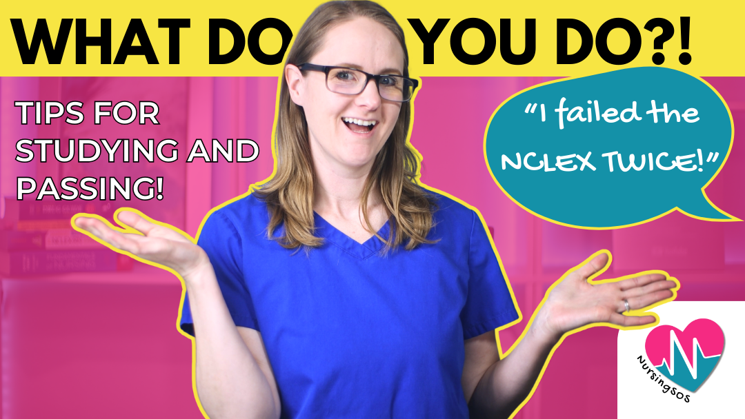 HELP! I failed the NCLEX twice! What do I do?!
